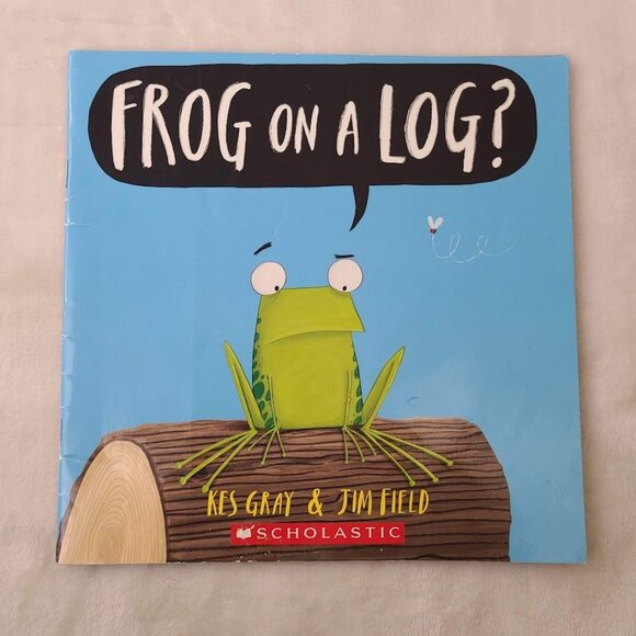 Frog On A Log? Kes Gray & Jim Field Scholastic Paperback 2017 - Picture 4 of 8